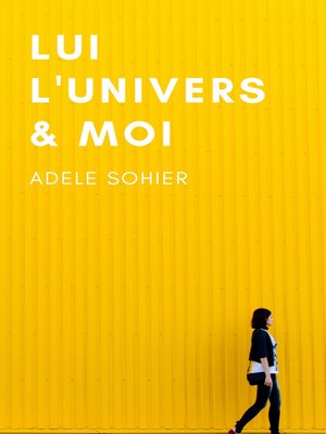 cover image of Lui, l'Univers et moi